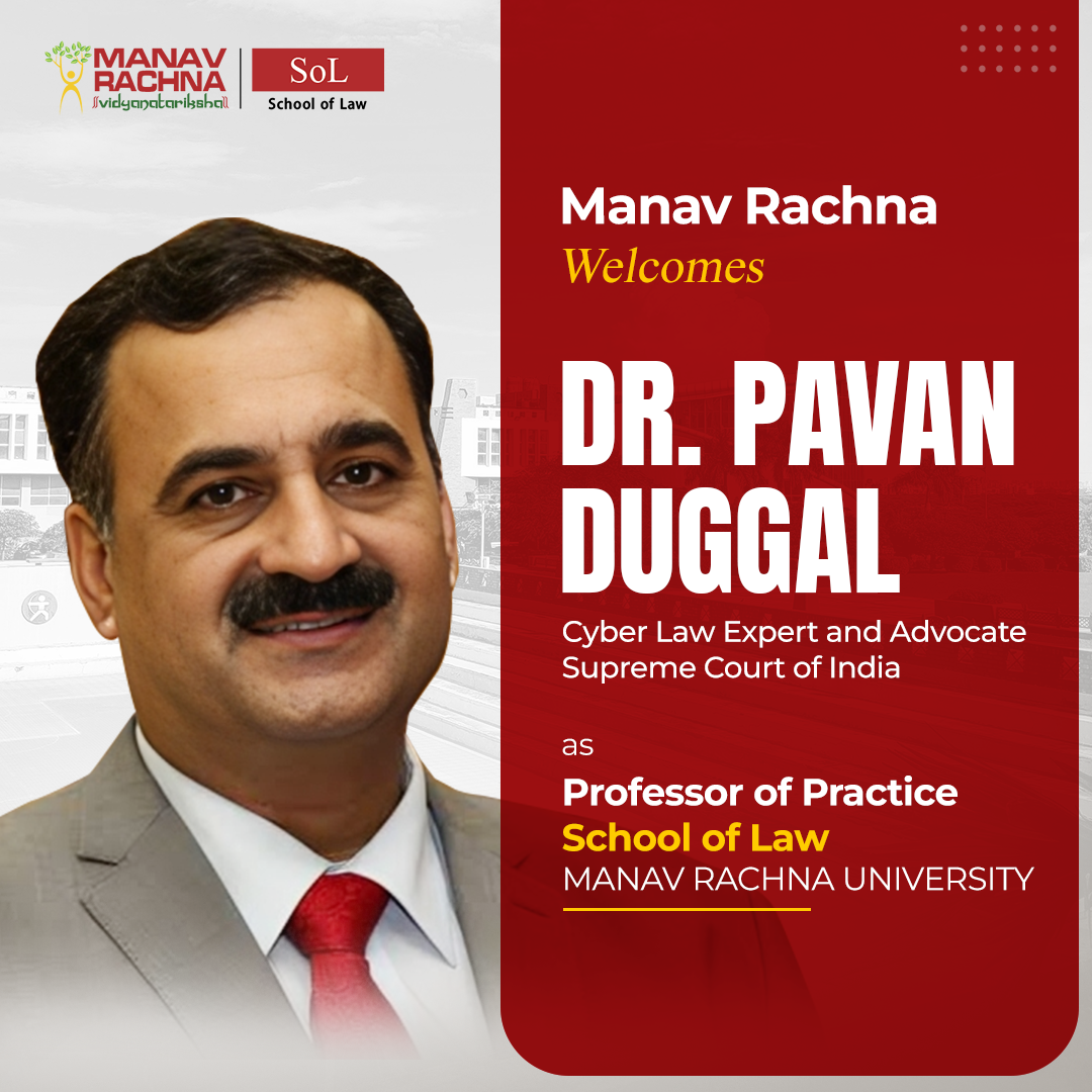 Welcome Dr. Pavan Duggal to the School of Law as a Professor of Practice