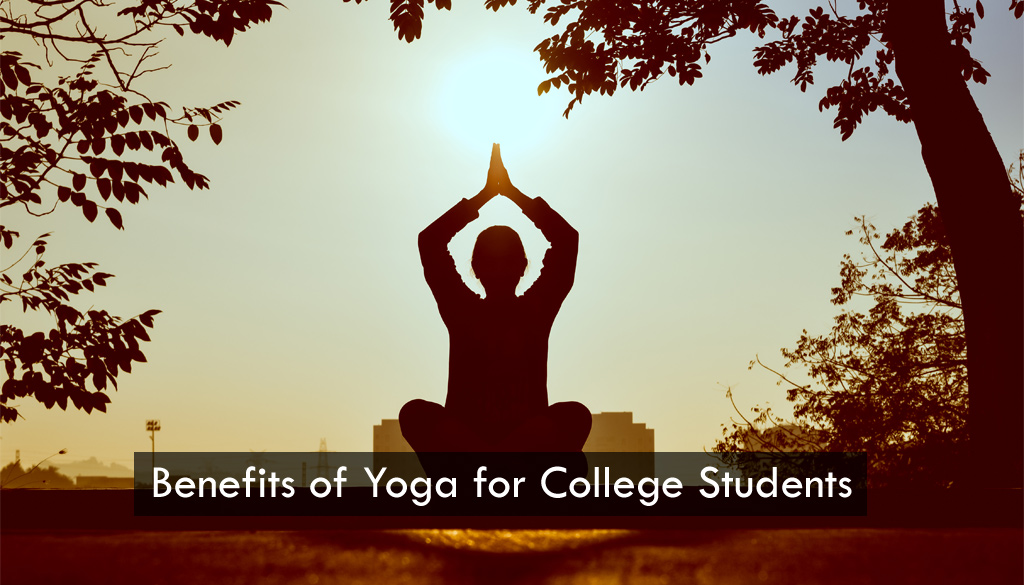 Benefits of Yoga for College Students